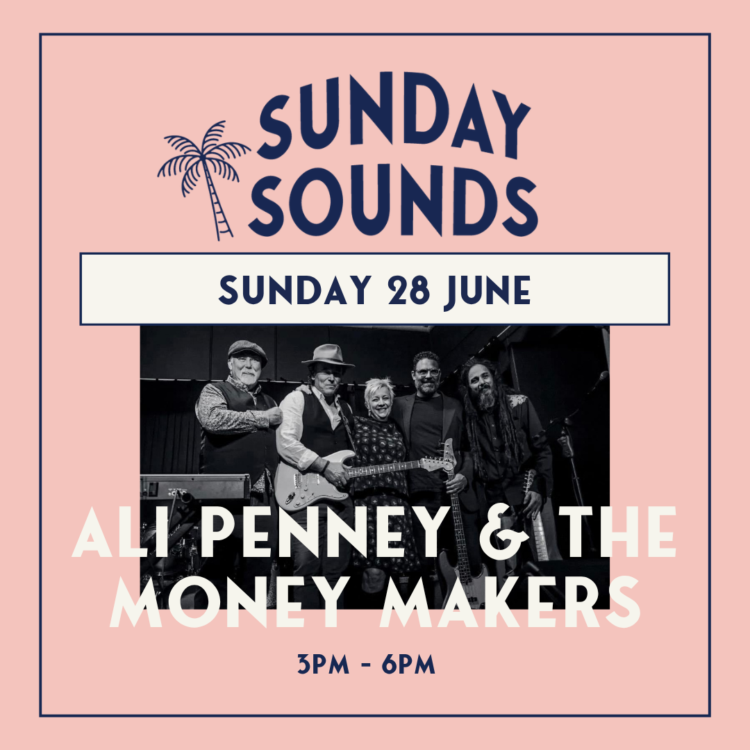 Sunday Sounds - Ali Penney & The Money Makers
