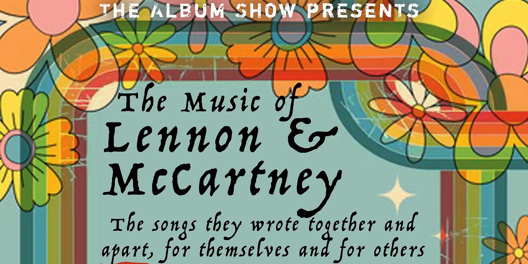 The Music Of Lennon & McCartney - The Album Show Share